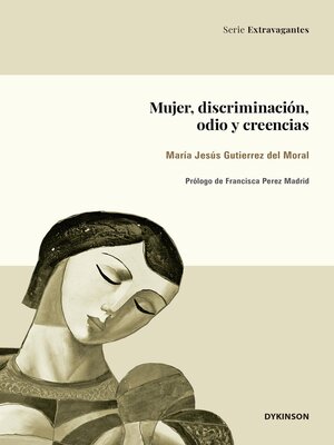 cover image of Mujer, discriminación, odio y creencias